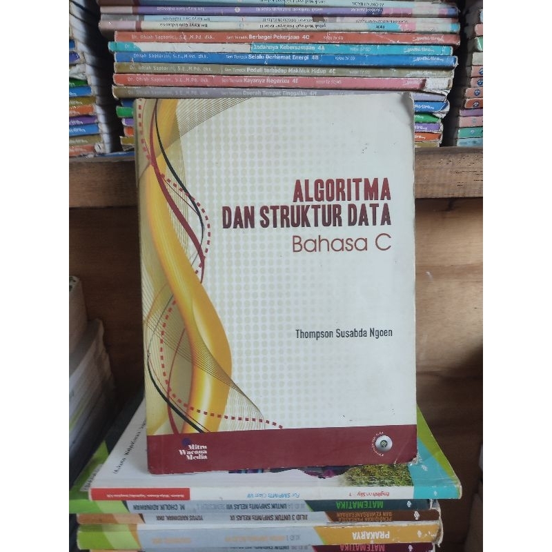 algoritma dan struktur data bahasa C. oleh Thompson Susabda Ngoen