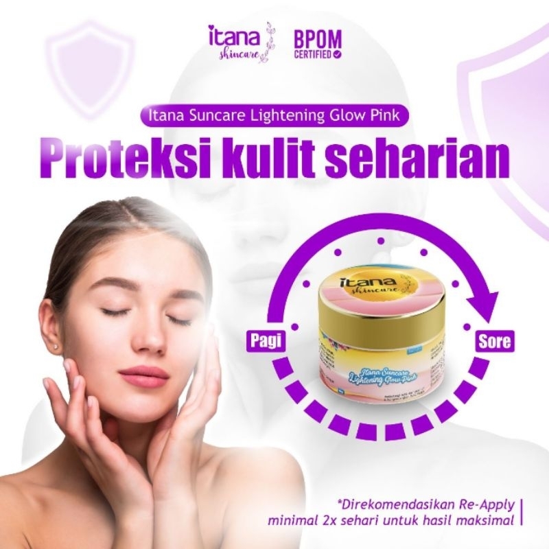 SUNCARE LIGHTENING GLOW ITANA/CREAM SIANG ITANA