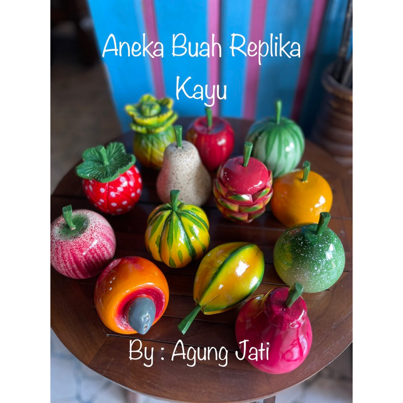 BUAH REPLIKA | REPLIKA BUAH | BUAH HIAS | HIASAN MEJA | BUAHKAYU