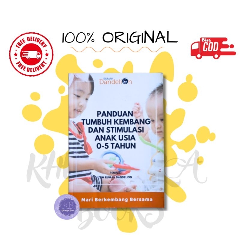 Panduan Tumbuh Kembang Dan Stimulasi Anak Usia 0-5 Tahun buku Original rumah dandelion