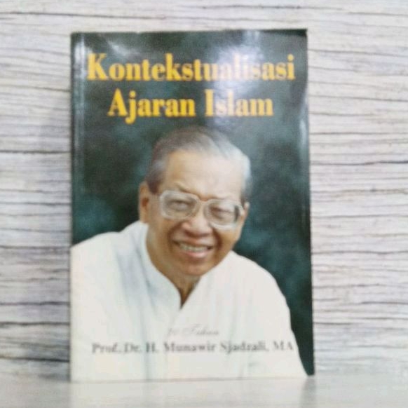 Kontekstualisasi Ajaran Islam - Prof Dr H Munawir Sjadzali