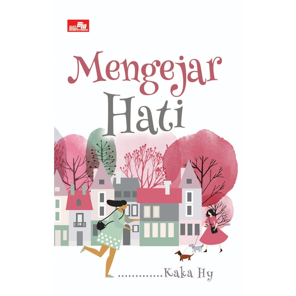 Gramedia - Mengejar Hati Kaka Hy