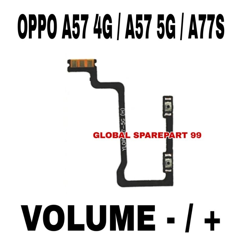 FLEXIBLE VOLUME - / + OPPO A57 4G / OPPO A57 5G / OPPO A77S ORIGINAL