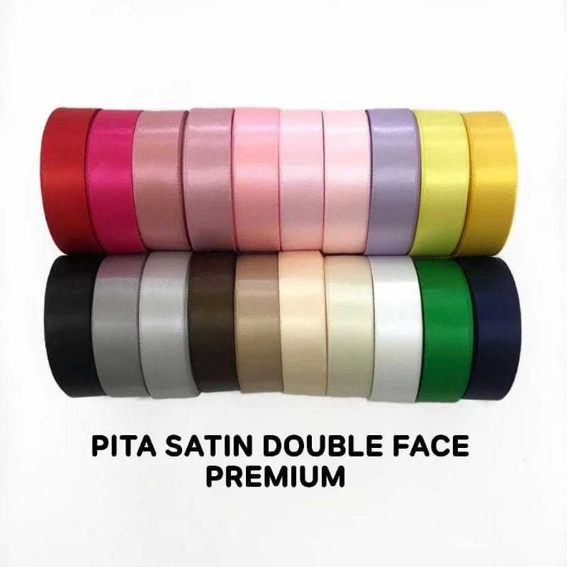 

PER 10 YARD & 20 YARD - 6 MM PITA DOUBLE SATIN IMPORT PREMIUM / PITA DOUBLE FACE / DOUBLE SATIN IMPORT