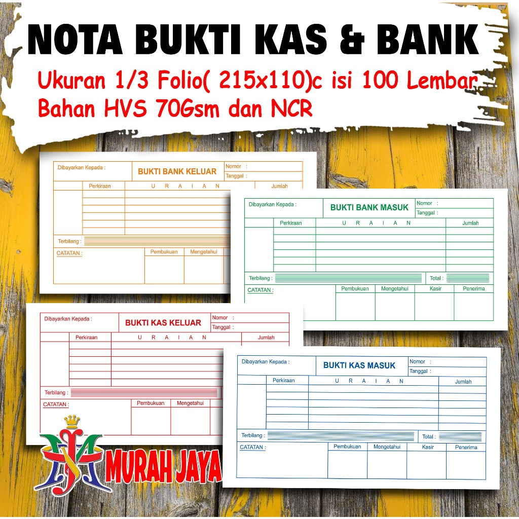 

NOTA BUKTI KAS MASUK | BUKTI KAS KELUAR | BUKTI BANK MASUK | BUKTI BANK KELUAR