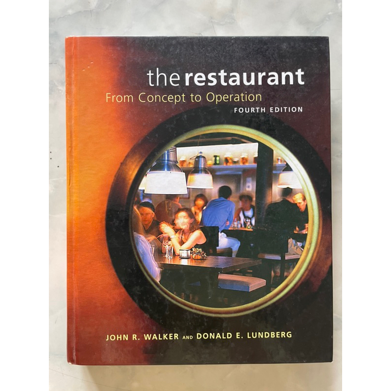 

The Restaurant: from concept to operation by John R. Walker and Donald E. Lundberg