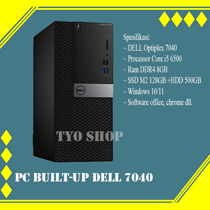 PC Komputer Built-Up DELL Optiplex 7040MT Core i5 6500 Ram 8Gb