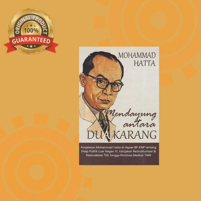 Mendayung Antara Dua Karang - Mohammad Hatta