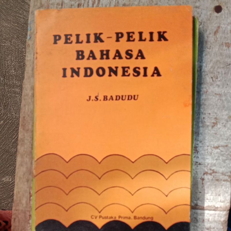 PELIK- PELIK BAHASA INDONESIA, J. S. BADUDU