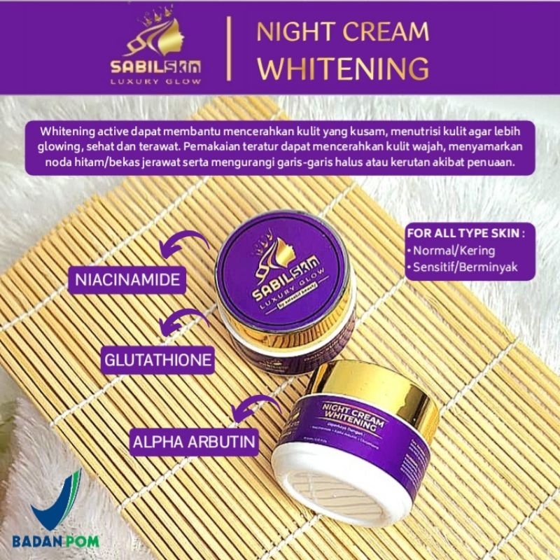 SABILSkin Luxury Glow - Night Cream Whitening Glowing untuk semua jenis kulit normal/kering/berminya