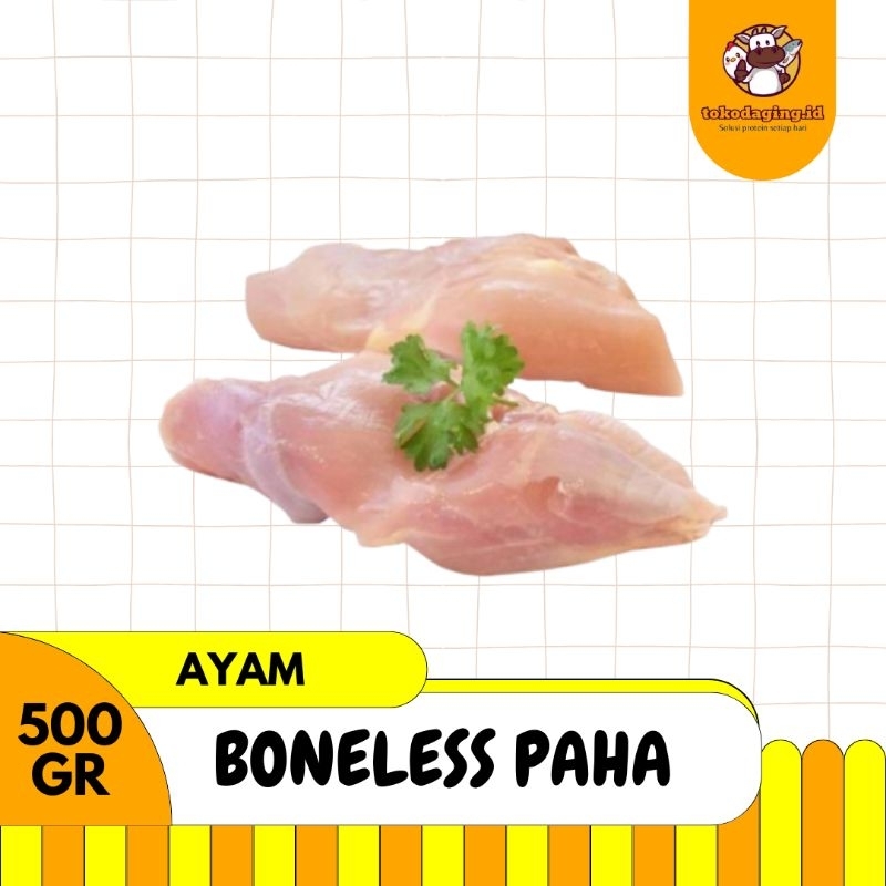 

Boneless Paha/ Paha Ayam Fillet 500 gr