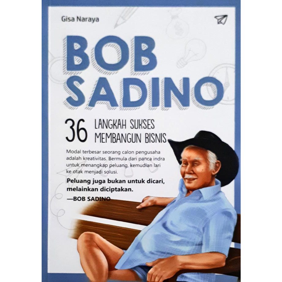 CHECKLIST-BOB SADINO: 36 LANGKAH SUKSES MEMBANGUN BISNIS