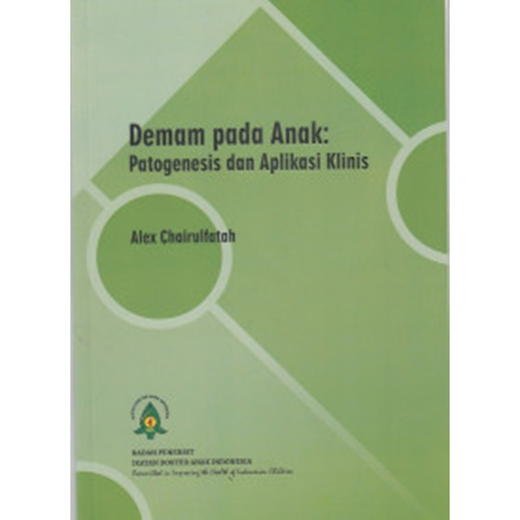 Buku ORIGINAL - Buku Demam Pada Anak Patogenesis Dan Aplikasi Klinis IDAI