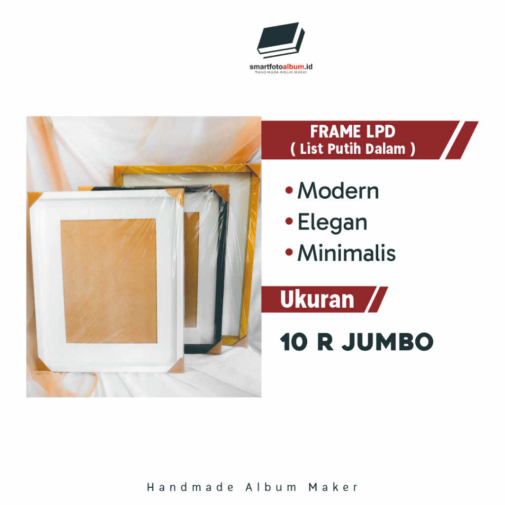 Frame LPD / Figura Minimalis / Tanpa Kaca Ukuran 10 R+ ( Jumbo )