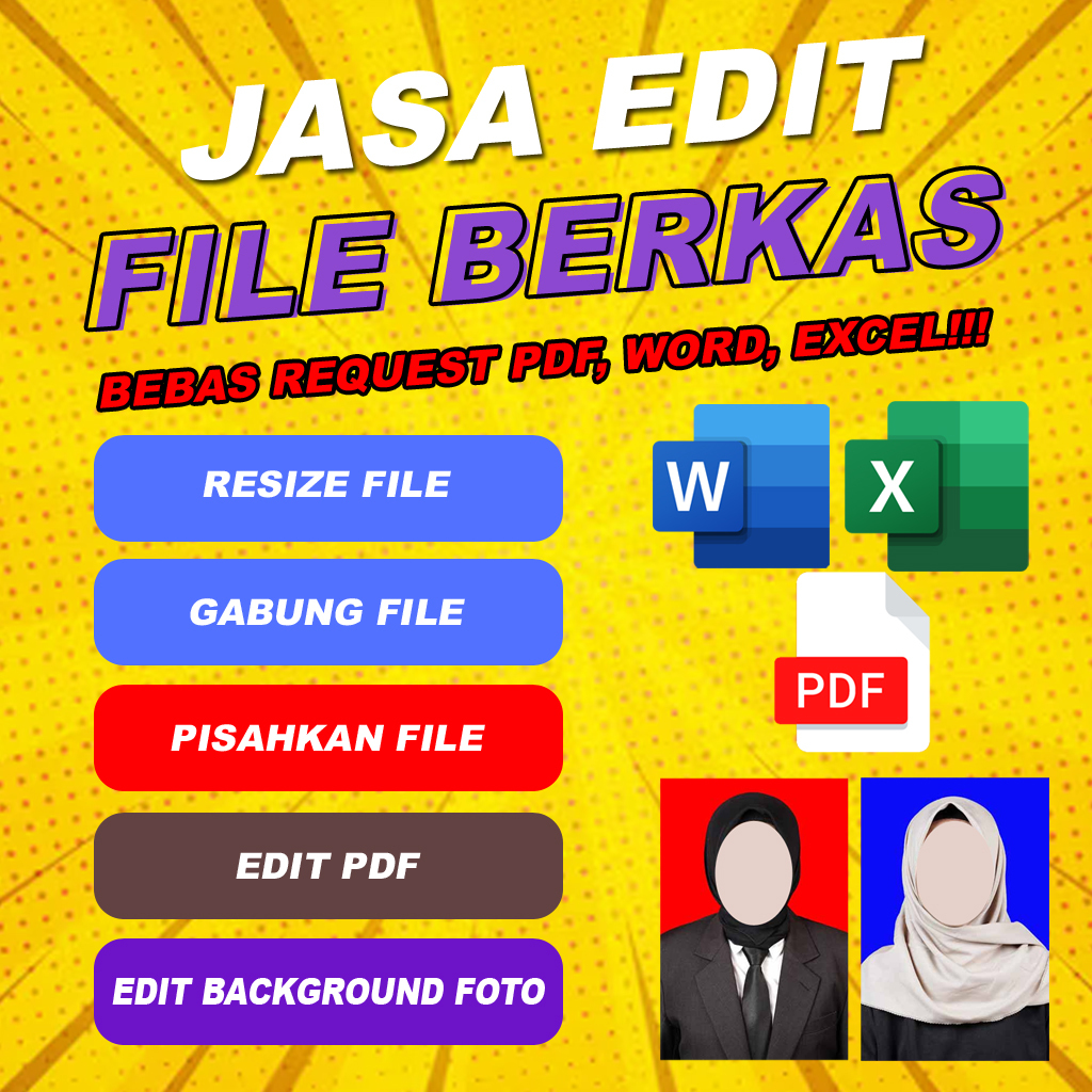 JASA EDIT FILE PDF | WORD | EXCEL | FOTO | MENGUBAH UKURAN FILE | PENGETIKAN