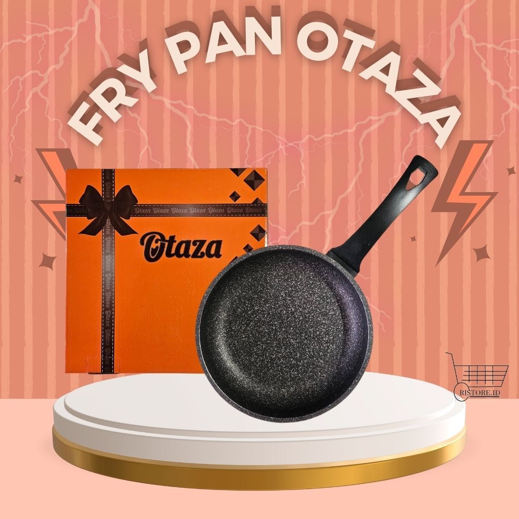 FRY PAN / PENGGORENGAN / WAJAN OTAZA / FRYPAN OTAZA / WAJAN TEFLON ANTI LENGKET / WAJAN GRANIT ANTI 