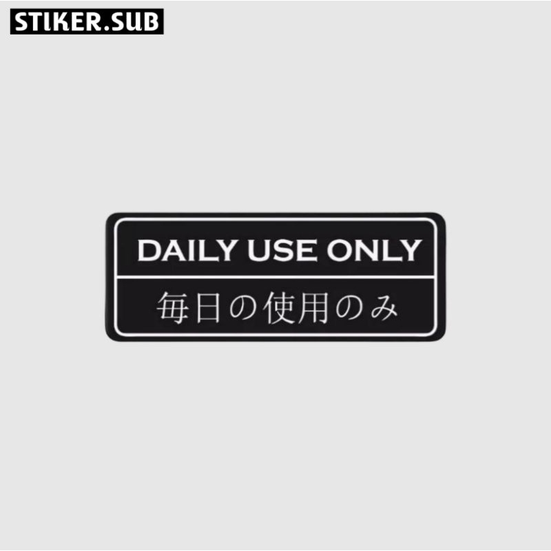 

Stiker sticker Daily use only