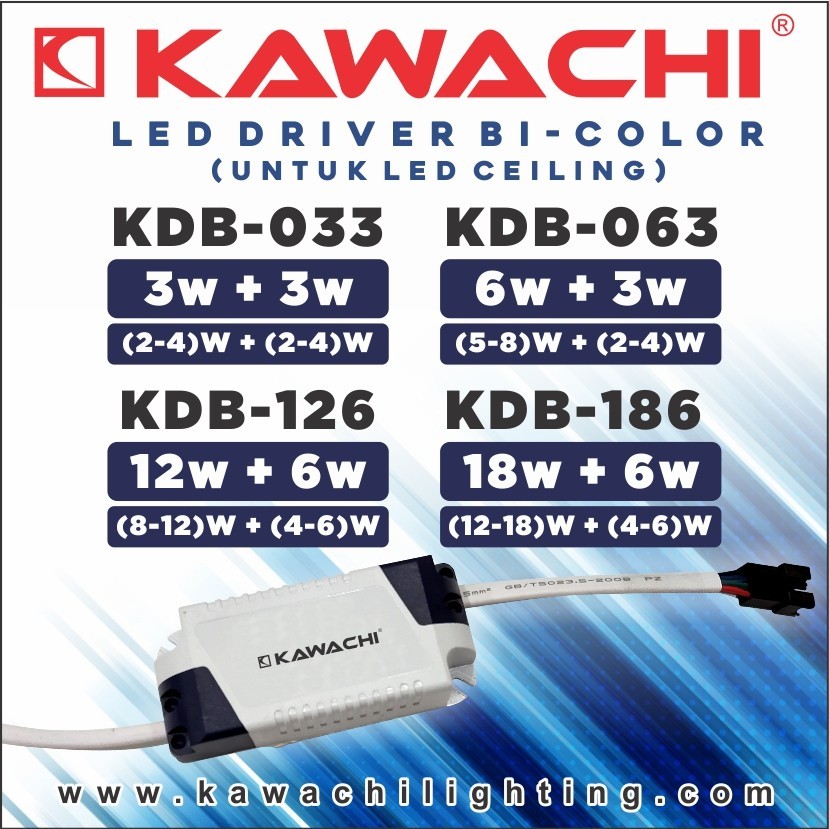 LED DRIVER BI-COLOR (UNTUK LED CEILING) KAWACHI KDB-063