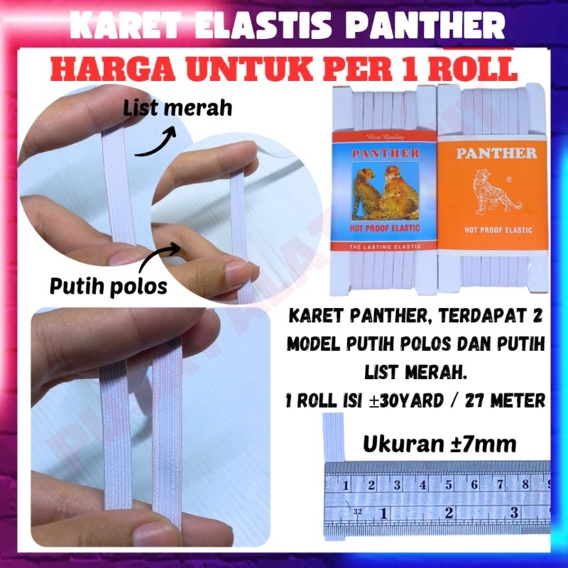 

KARET ELASTIS PUTIH 7MM MERK PANTHER PER ROLL
