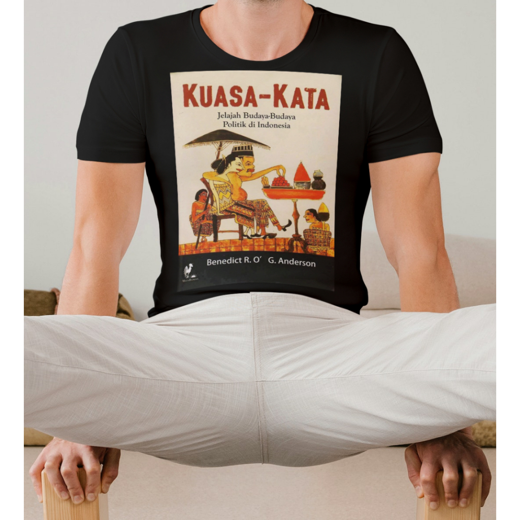 Kaos Kuasa Kata: Jelajah Budaya-Budaya Politik di Indonesia
