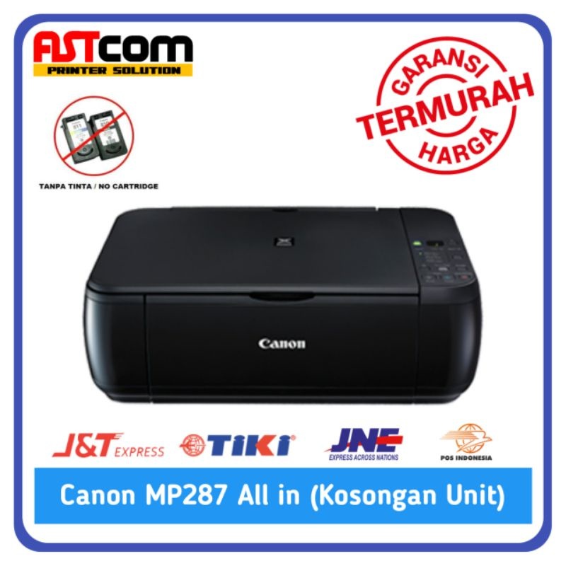 Printer Canon All in MP287 Normal  | Kosongan unit ( tanpa cartridge)