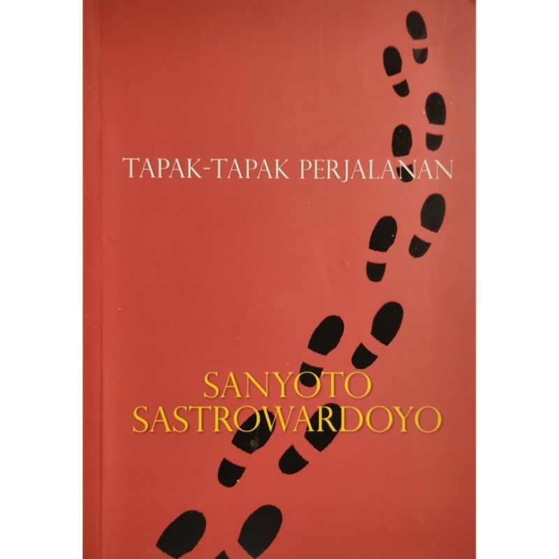 TAPAK-TAPAK PERJALANAN SANYOTO SASTROWARDOYO