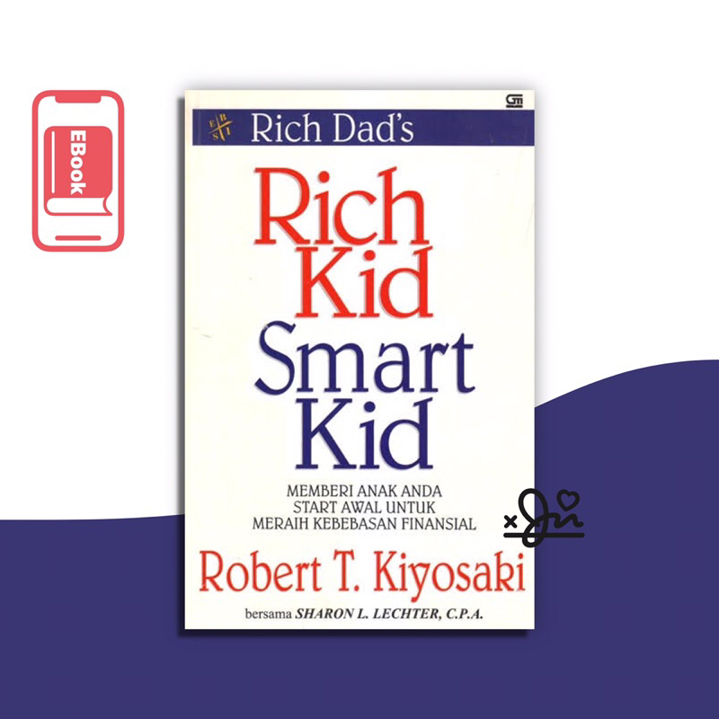 

[SE065] Rich Kid Smart Kid by Robert T. Kiyosaki