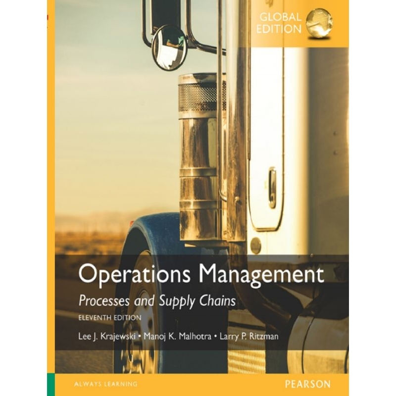 

OPERATIONS MANAGEMENT edisi 11 GLOBAL EDITION by LEE KRAJEWSKY , dkk