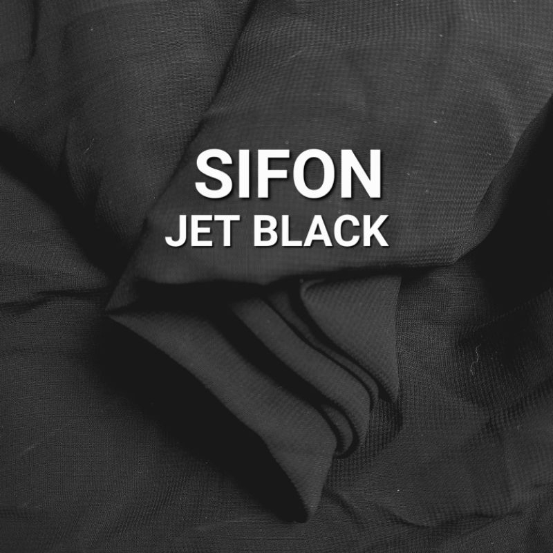 Sifon / Jet Black / Kain Kiloan / Kain Premium