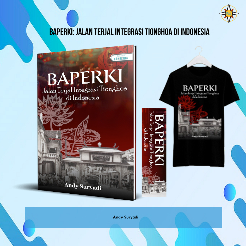 1301. BAPERKI JALAN TERJAL INTEGRASI TIONGHOA DI INDONESIA