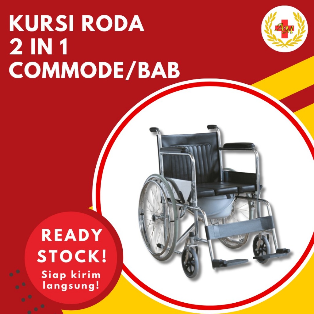 INSTANT DELIVERY Kursi Roda Commode 2 in 1 Kursi Roda BAB Wheel Chair BAB 2 in 1