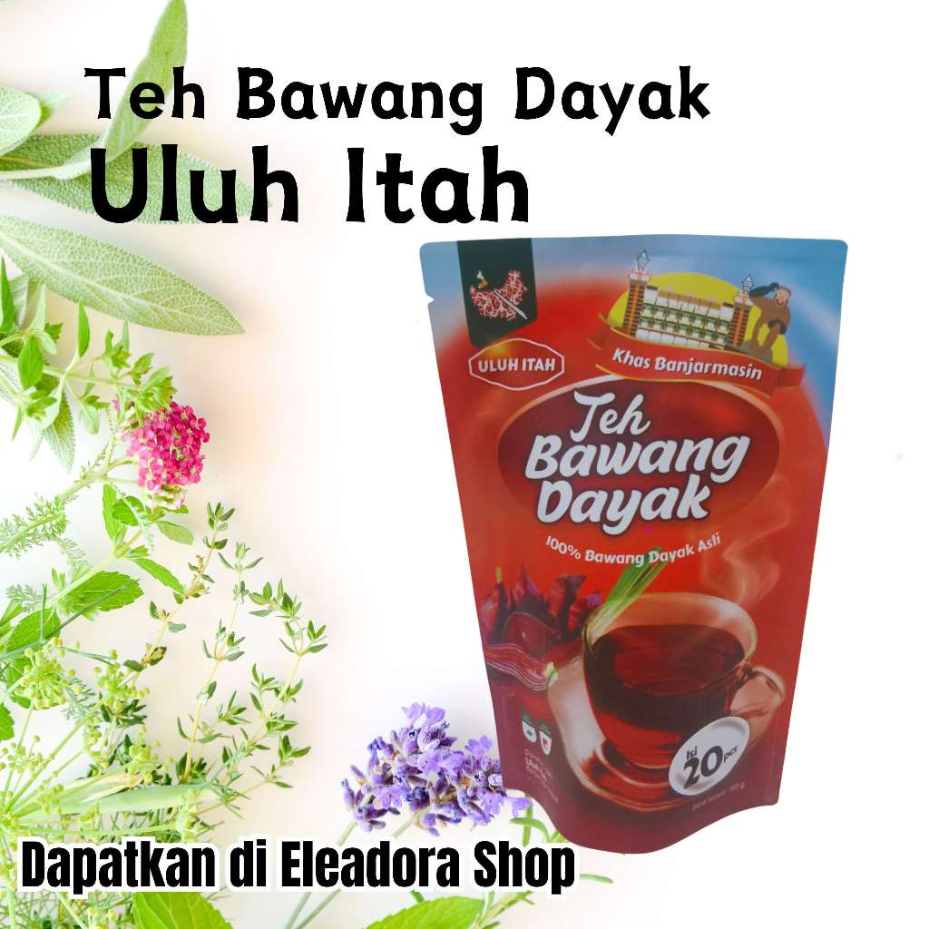 

Teh Bawang Dayak Uluh Itah - Bawang Dayak Asli Banjarmasin Kalimantan Selatan