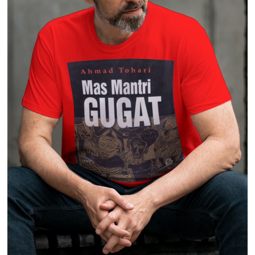 Kaos Ahmad Tohari - Mas Mantri Gugat