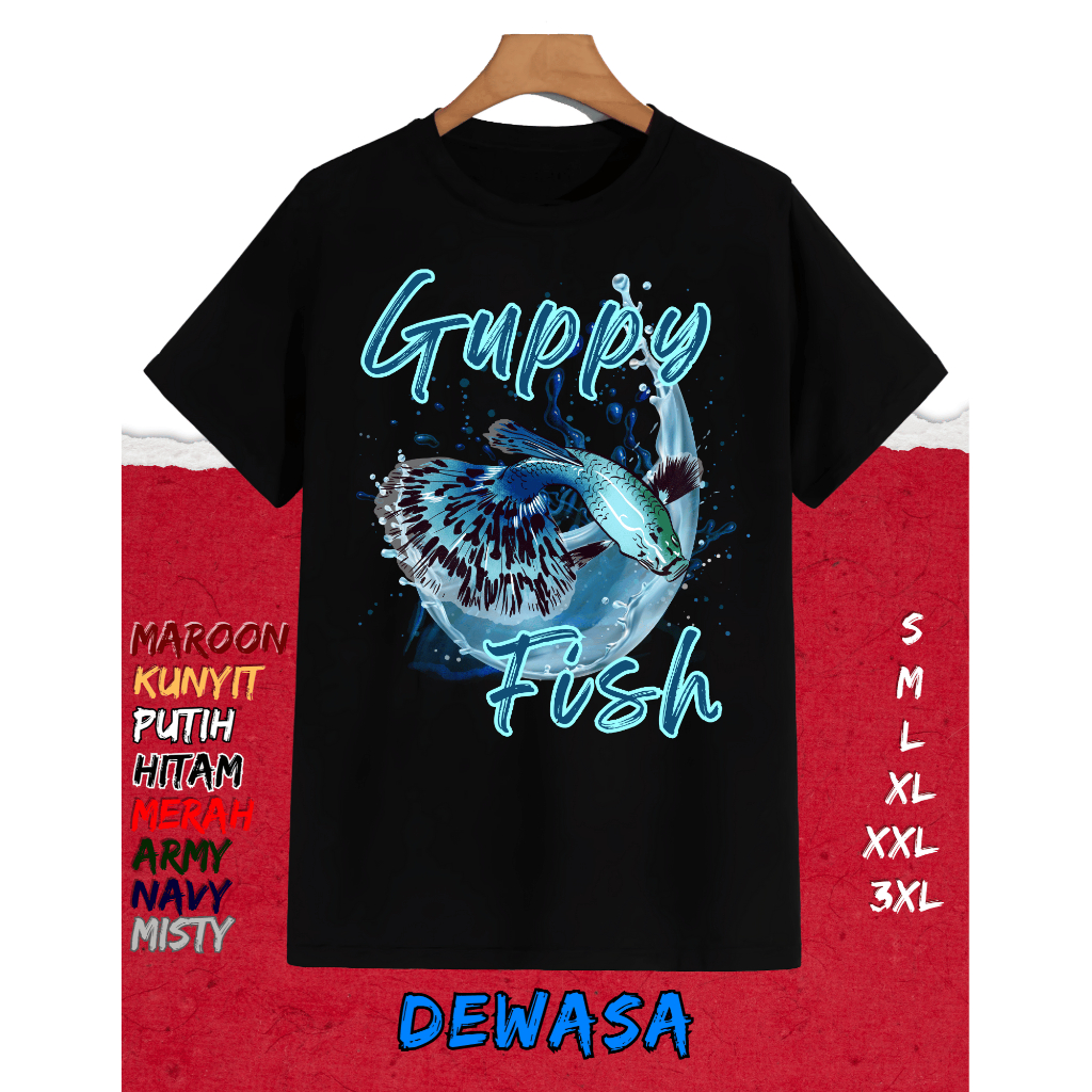 KAOS OBLONG PETERNAK IKAN HIAS GUPPY INDONESIA TSHIRT HADIAH PECINTA GUPPY INDONESIA BAJU UNISEX