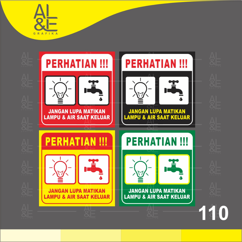 

110 - STIKER PERHATIAN MATIKAN LAMPU DAN AIR - VINYL STIKER RITRAMA INDOOR