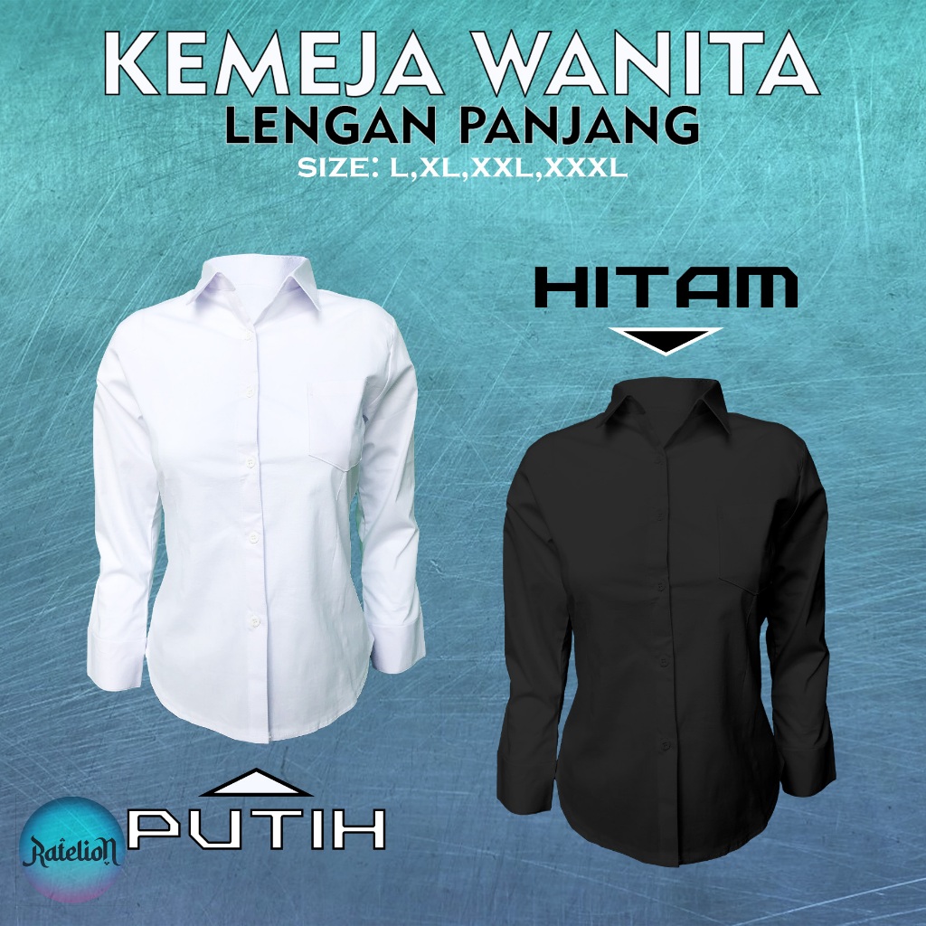 Kemeja Formal Wanita Lengan Panjang Warna Putih Hitam Polos Pakaian Kerja Kantoran Perempuan Bahan K