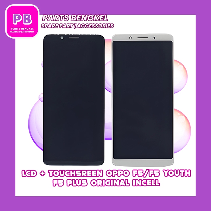 LCD TOUCHSCREEN OPPO F5 - F5 YOUTH - F5 PLUS LCD TS FULLSET ORIGINAL INCELL
