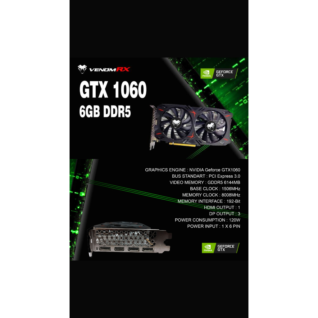 VENOMRX GEFORCE GTX 1060 6G D5 DUAL FAN++