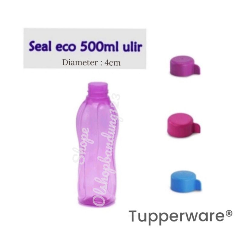 Tupperware Tutup Seal Eco Botol 500ml