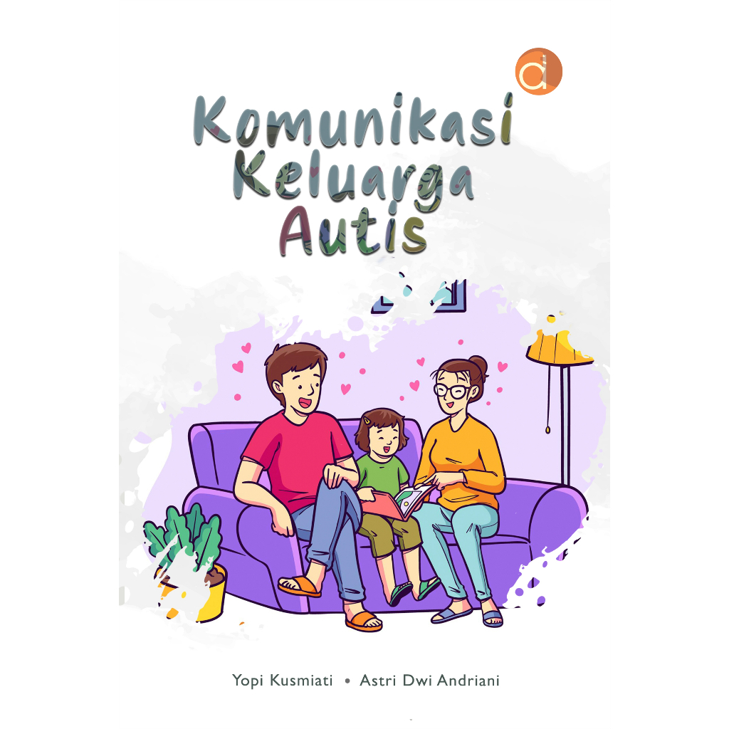 Deepublish - Buku Komunikasi Keluarga Autis - Buku Komunikasi