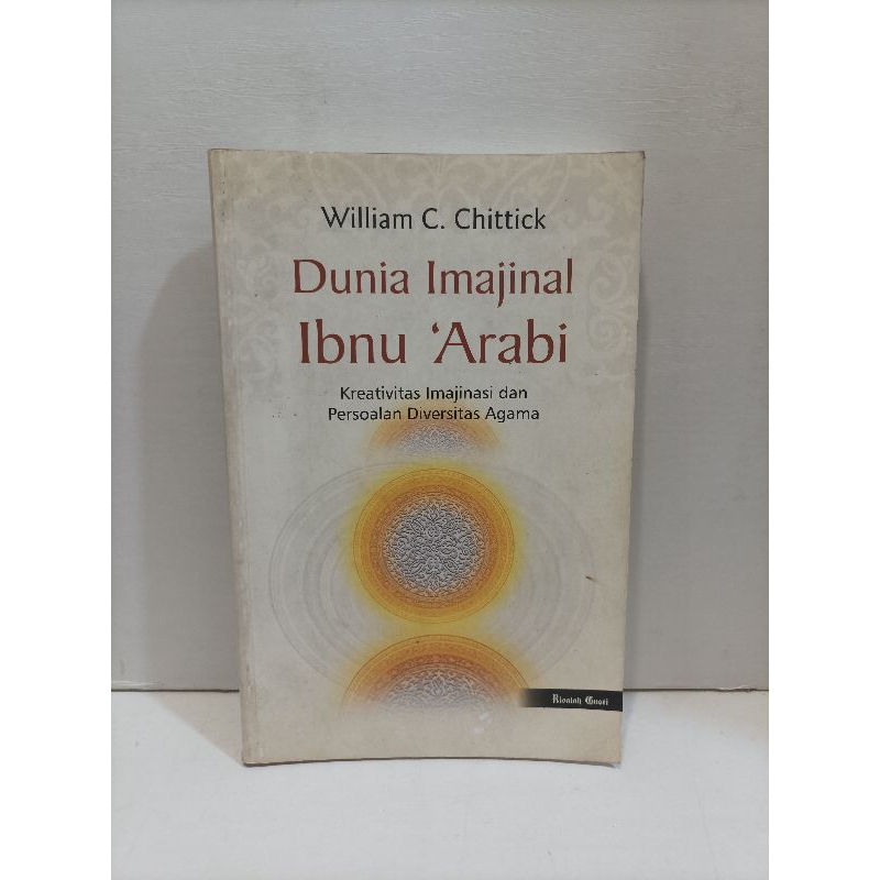 Dunia Imajinal Ibnu Arabi -William C Chittick