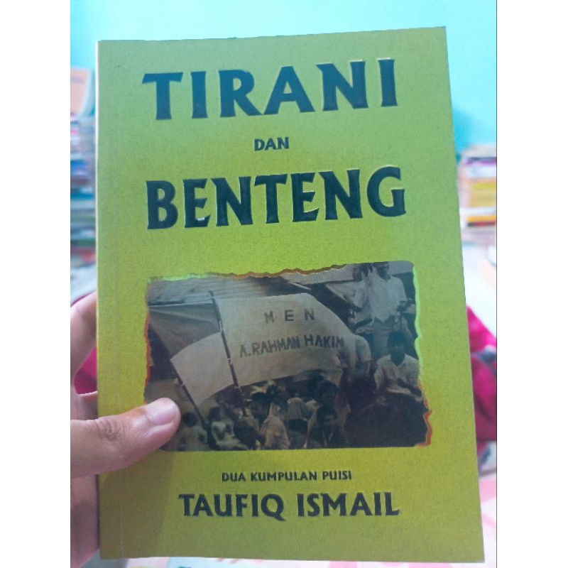 TIRANI DAN BENTENG DUA KUMPULAN PUISI TAUFIQ ISMAIL ORIGINAL