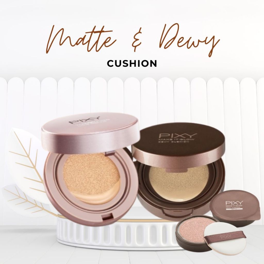 PIXY Make It Glow Dewy Cushion Fullsize | Refill || Pixy Make It Glow Techno Fixed Matte Cushion || 