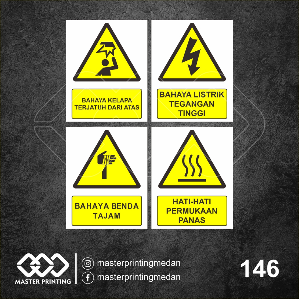 

146 - Stiker Safety Sign, Rambu-rambu K3, Sticker Vinyl, Tahan Air, Termurah, dan Bisa Custom