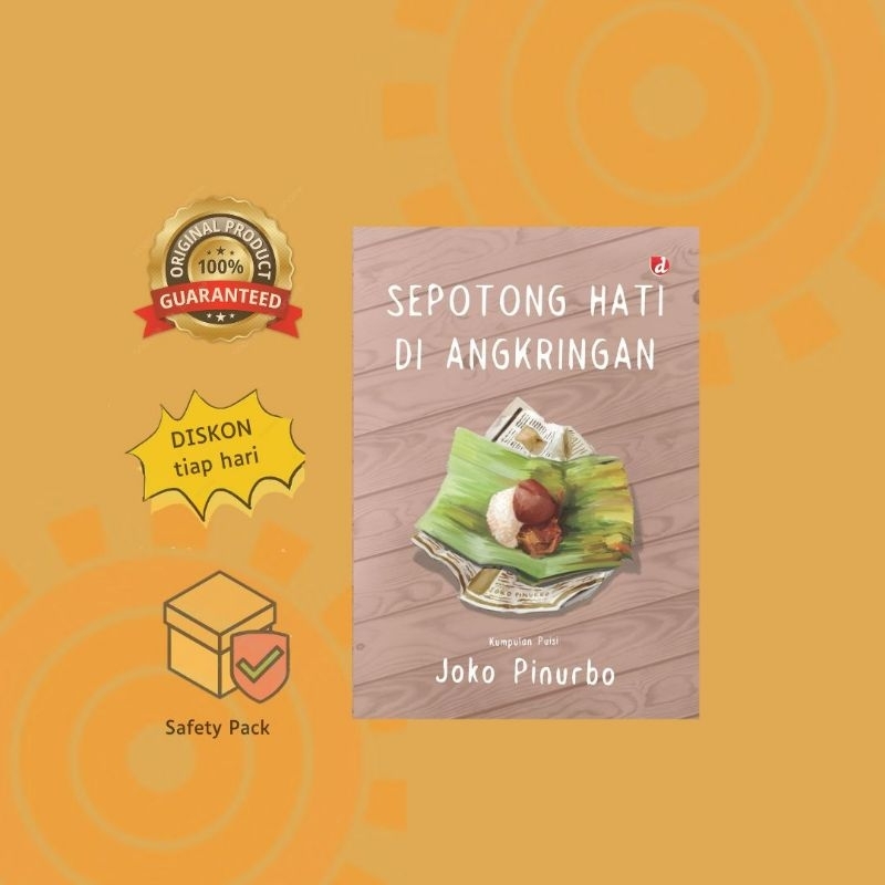 Sepotong Hati di Angkringan - Joko Pinurbo