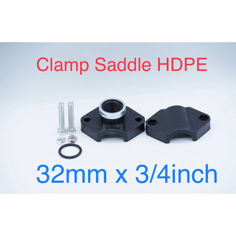 Clamp Saddle Klem Sadle PP 32 mm x 3/4 inch 32mm x 3/4” Compression Fitting Tapping Pipa PVC Clamp S