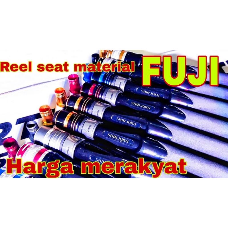 reel seat shinjuku + mahkota 17