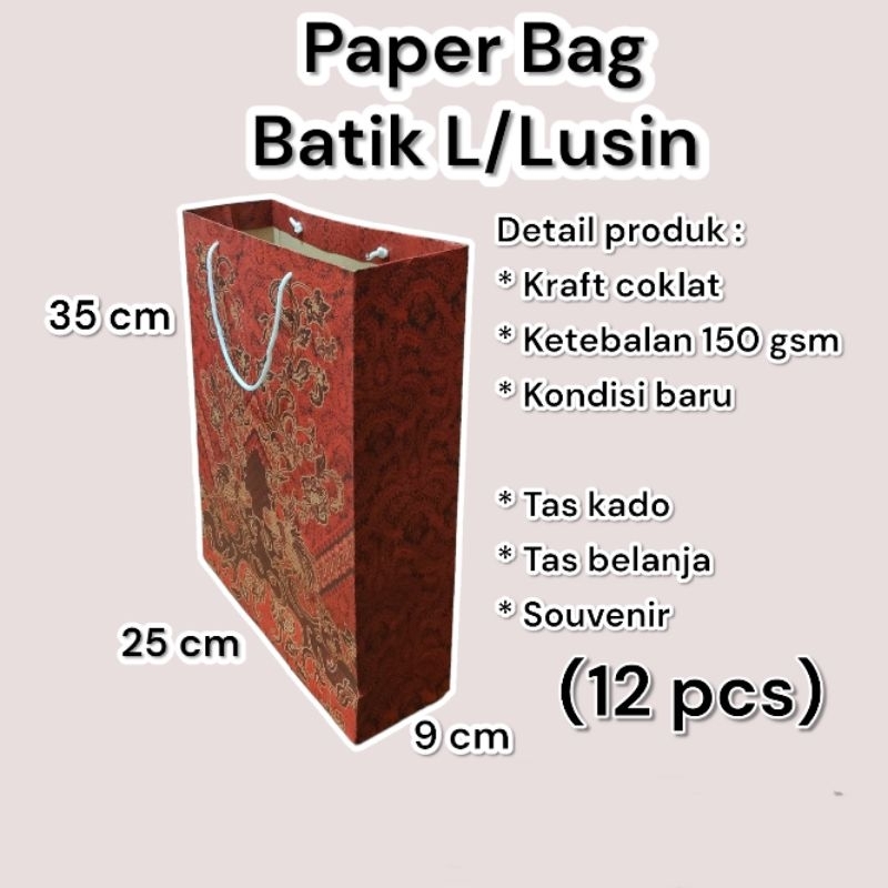 

Paper Bag Batik Besar L/Lusin (12 pcs) Ukuran 25×9×35 cm