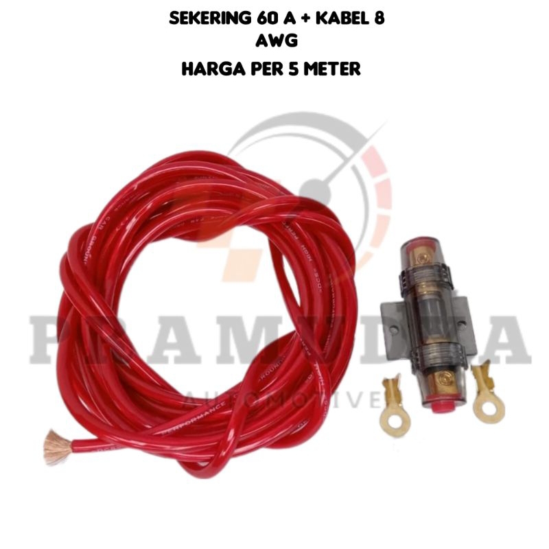Kabel Strum Power Audio Mobil 8 AWG + Fuse Sekering 60 AMPERE Dan Skun