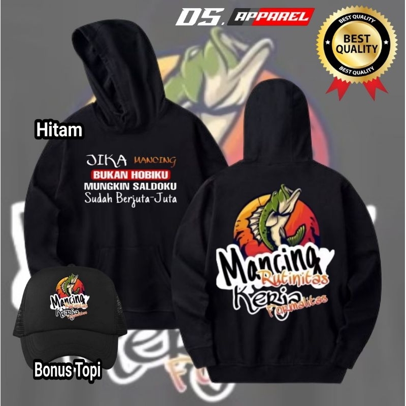 HOODIE JUMPER MANCING RUTINITAS KERJA FORMALITAS JIKA MANCING BUKAN HOBIKU MUNGKIN SALDOJU SUDAH BER